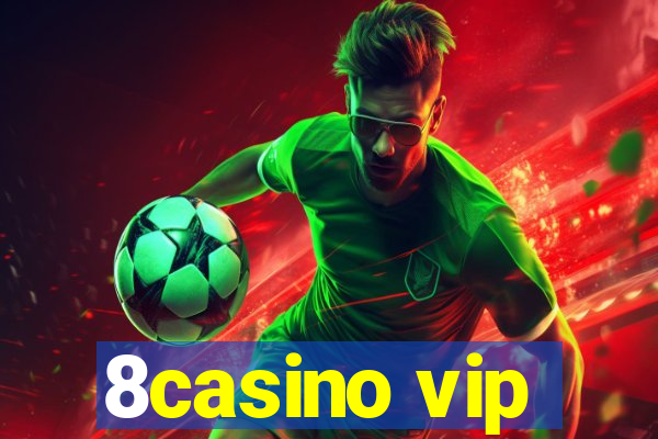 8casino vip